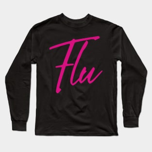 IU Flu pink typography Long Sleeve T-Shirt